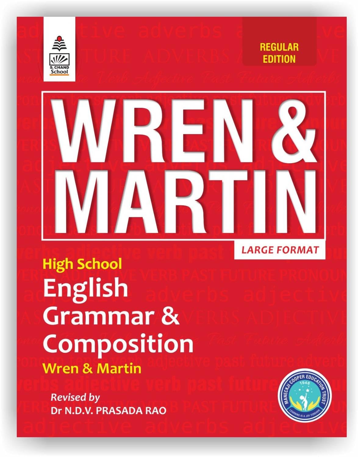 Wren & Martin's High School English Grammar & Composition – Regular Edition (2026 – 2027) | Updated English Grammar Rules, Exercises, Writing Skills, Vocabulary, Essays, Letters & Comprehension